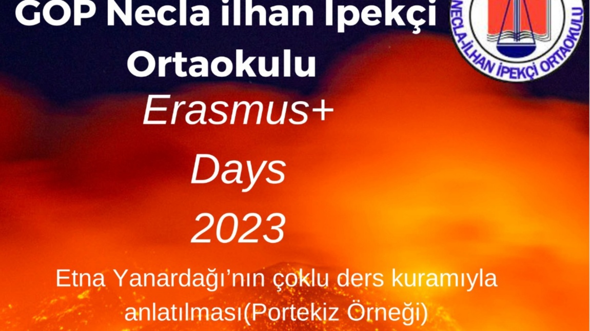 Gaziosmanpaşa Necla İlhan İpekçi Ortaokulu Erasmus+ Days 2023 Çoklu Disiplinli Ders Uygulaması